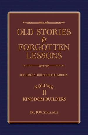 Old Stories & Forgotten Lessons