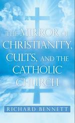 The Mirror of Christianity, Cults, and the Catholic Church 