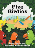 Five Birdies 