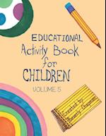 Educational Activity Book for Children Volume 5 