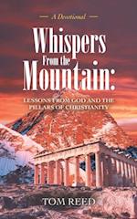 Whispers from the Mountain: Lessons from God and the Pillars of Christianity