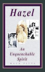 "Hazel, an Unquenchable Spirit" 