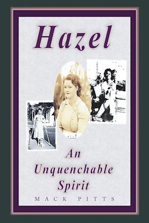 "Hazel, an Unquenchable Spirit"