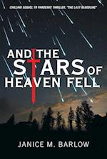 And the Stars of Heaven Fell 