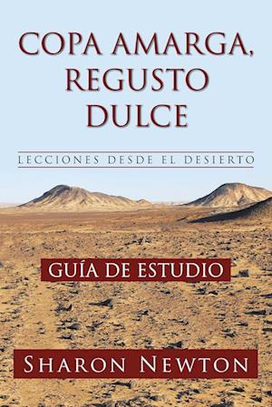 Copa Amarga, Regusto Dulce Lecciones Desde El Desierto