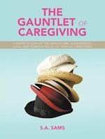 The Gauntlet of Caregiving