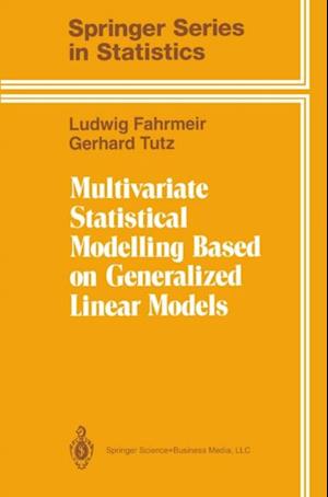 Multivariate Statistical Modelling Based on Generalized Linear Models