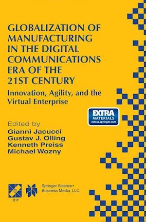 Globalization of Manufacturing in the Digital Communications Era of the 21st Century