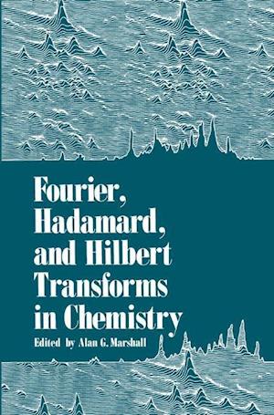 Fourier, Hadamard, and Hilbert Transforms in Chemistry