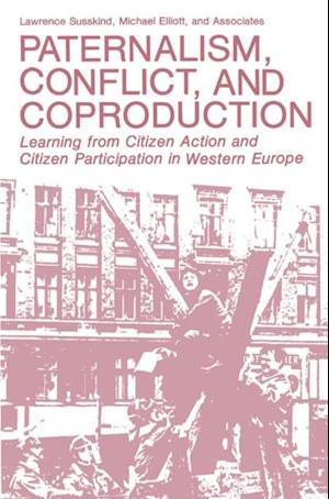 Paternalism, Conflict, and Coproduction