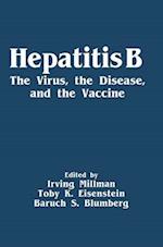 Hepatitis B : The Virus, the Disease, and the Vaccine 