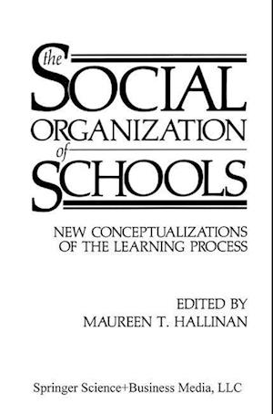 The Social Organization of Schools