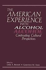 The American Experience with Alcohol