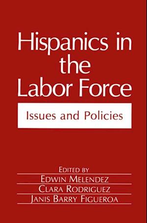 Hispanics in the Labor Force