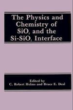 Physics and Chemistry of SiO2 and the Si-SiO2 Interface
