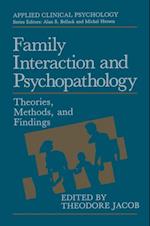 Family Interaction and Psychopathology