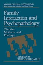 Family Interaction and Psychopathology