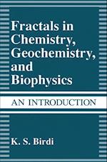 Fractals in Chemistry, Geochemistry, and Biophysics