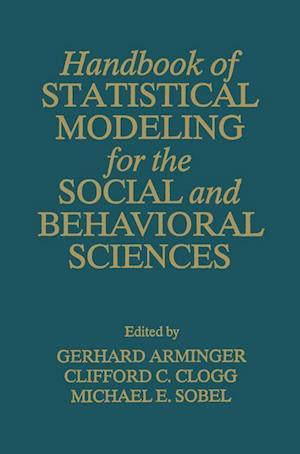 Handbook of Statistical Modeling for the Social and Behavioral Sciences