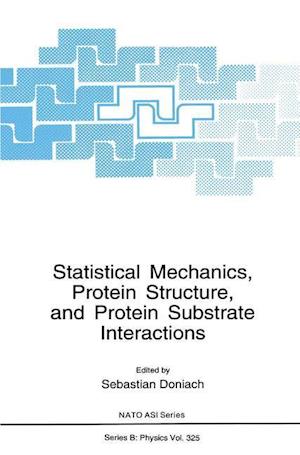 Statistical Mechanics, Protein Structure, and Protein Substrate Interactions