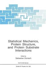 Statistical Mechanics, Protein Structure, and Protein Substrate Interactions