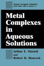Metal Complexes in Aqueous Solutions 
