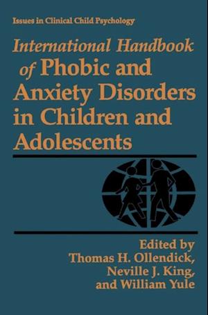 International Handbook of Phobic and Anxiety Disorders in Children and Adolescents