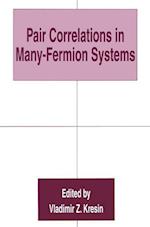 Pair Correlations in Many-Fermion Systems