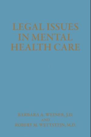 Legal Issues in Mental Health Care