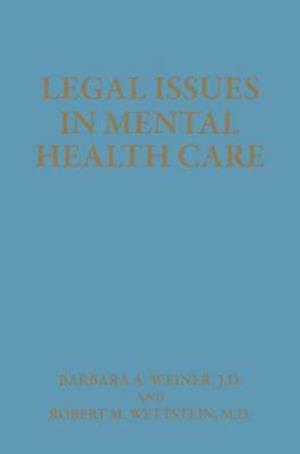 Legal Issues in Mental Health Care