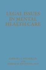 Legal Issues in Mental Health Care 