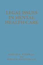 Legal Issues in Mental Health Care