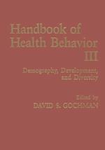 Handbook of Health Behavior Research III