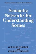 Semantic Networks for Understanding Scenes