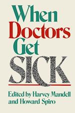 When Doctors Get Sick