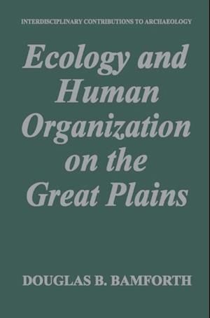 Ecology and Human Organization on the Great Plains