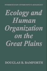 Ecology and Human Organization on the Great Plains