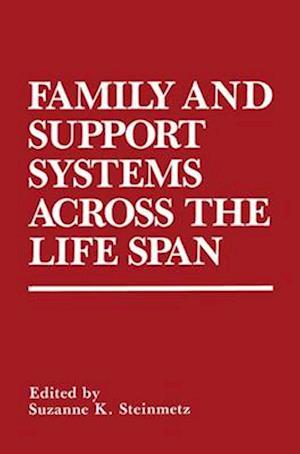 Family and Support Systems across the Life Span