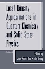Local Density Approximations in Quantum Chemistry and Solid State Physics