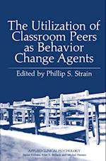 Utilization of Classroom Peers as Behavior Change Agents