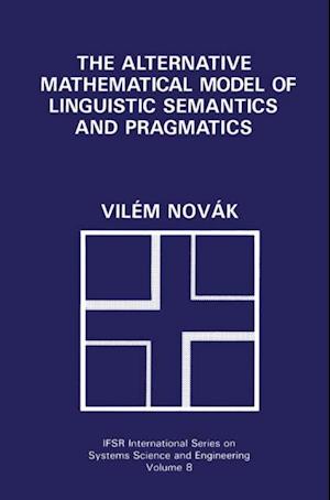 Alternative Mathematical Model of Linguistic Semantics and Pragmatics