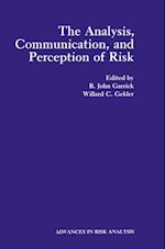 Analysis, Communication, and Perception of Risk