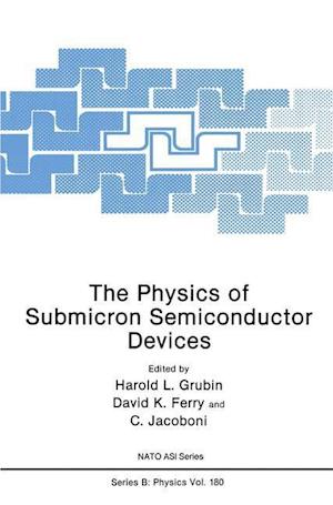 The Physics of Submicron Semiconductor Devices