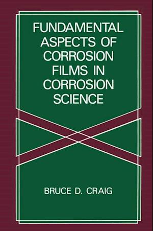 Fundamental Aspects of Corrosion Films in Corrosion Science
