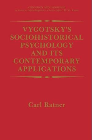 Vygotsky's Sociohistorical Psychology and its Contemporary Applications