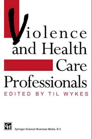 Violence and Health Care Professionals