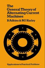 General Theory of Alternating Current Machines