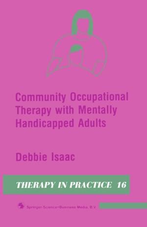 Community Occupational Therapy with Mentally Handicapped Adults