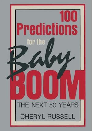 100 Predictions for the Baby Boom