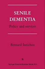 Senile Dementia : Policy and services 